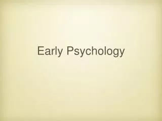 Early Psychology
