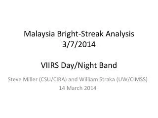 Malaysia Bright-Streak Analysis 3/7/2014 VIIRS Day/Night Band