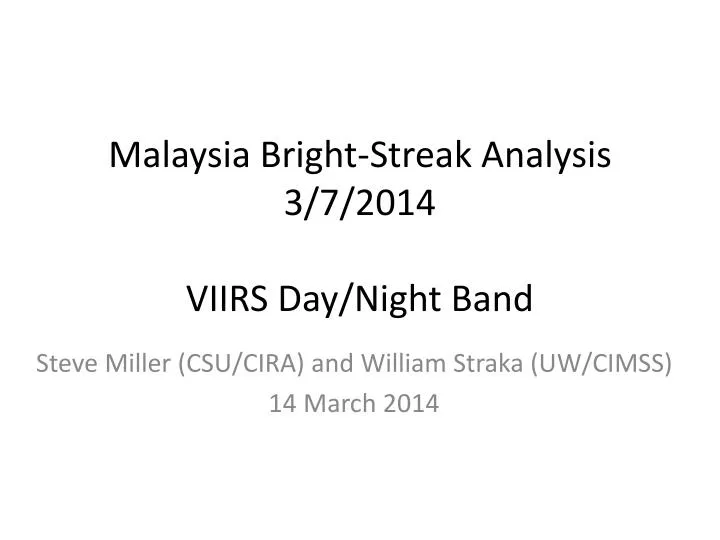 malaysia bright streak analysis 3 7 2014 viirs day night band
