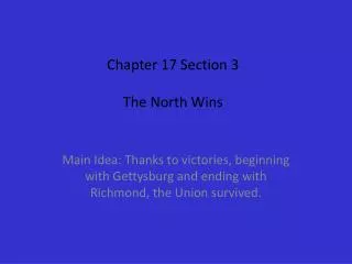 Chapter 17 Section 3 The North Wins