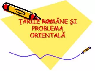 rile rom ne i problema oriental