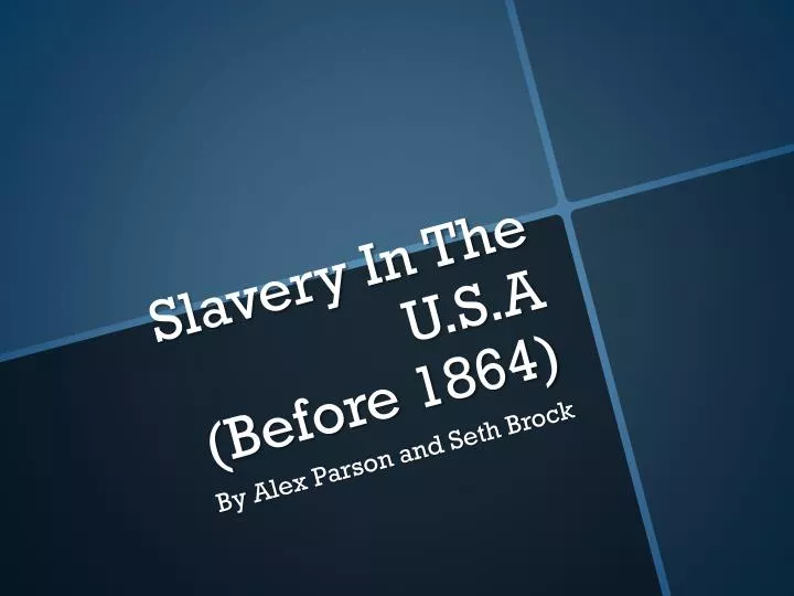 slavery in the u s a before 1864