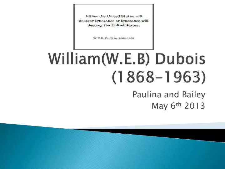 william w e b dubois 1868 1963