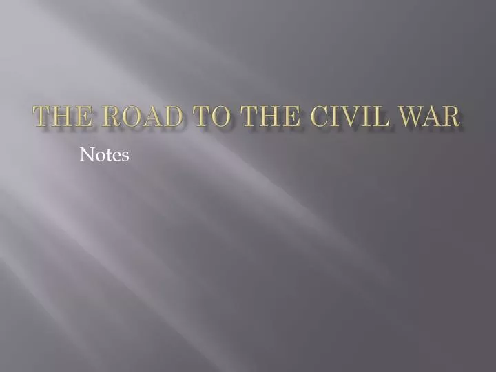 the road to the civil war