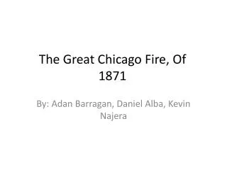 The Great Chicago Fire, Of 1871