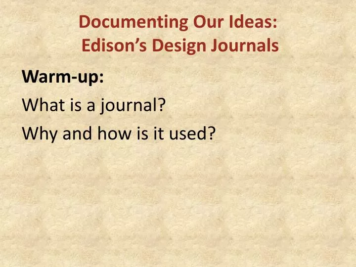 documenting our ideas edison s design journals
