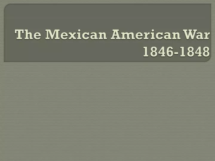 the mexican american war 1846 1848