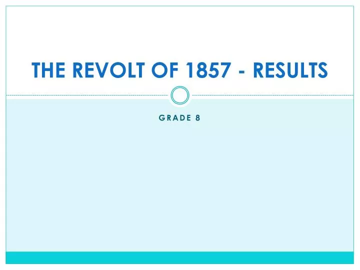 the revolt of 1857 results