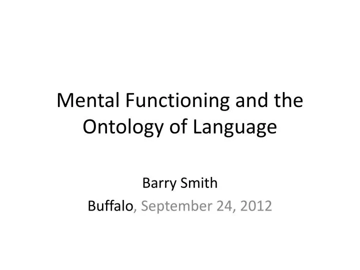 mental functioning and the ontology of language