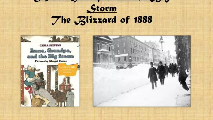 anna grandpa and the big storm the blizzard of 1888