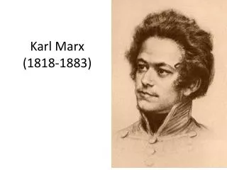 karl marx 1818 1883