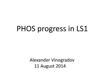 PHOS progress in LS1