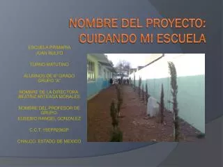nombre del proyecto cuidando mi escuela