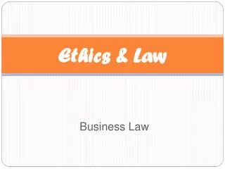 Ethics &amp; Law