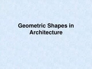 Geometric Shapes in Architecture
