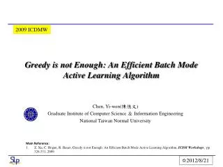 Greedy is not Enough: An Efficient Batch Mode Active Learning Algorithm