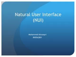 Natural User Interface (NUI)