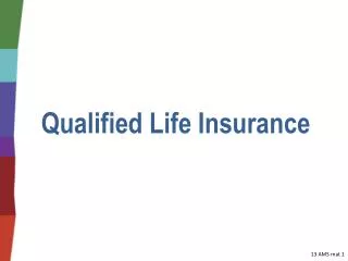 Qualified Life Insurance