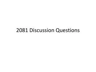 2081 Discussion Questions