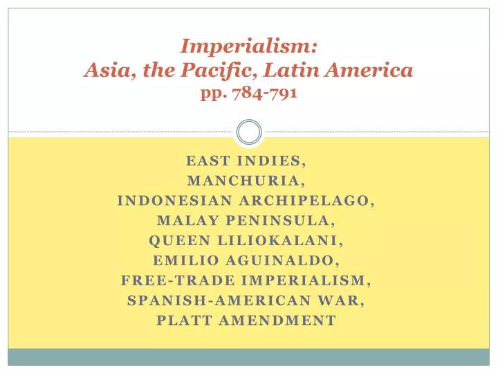 imperialism asia the pacific latin america pp 784 791