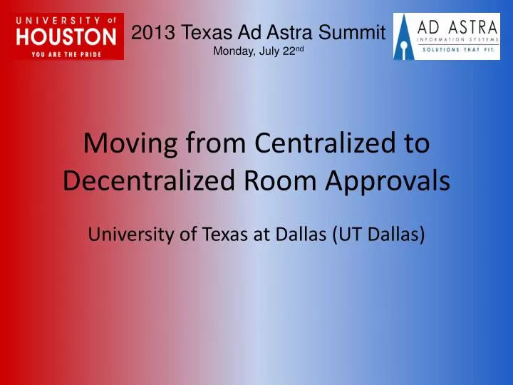 moving from centralized to decentralized room approvals