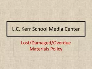 L.C. Kerr School Media Center