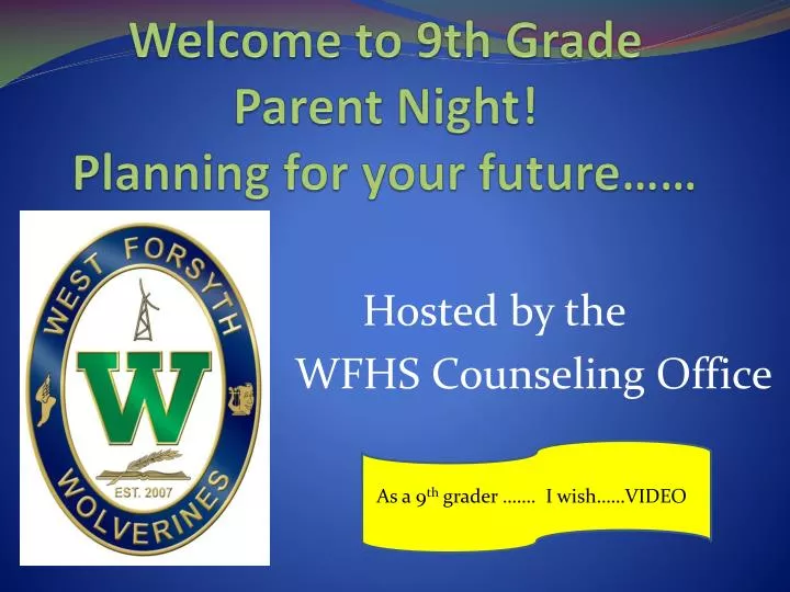 welcome to 9th grade parent night planning for your future