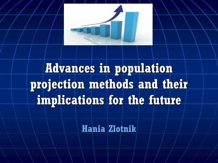 advances in population projection methods and their implications for the future