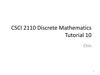 CSCI 2110 Discrete Mathematics Tutorial 10
