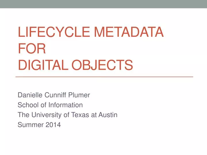 lifecycle metadata for digital objects