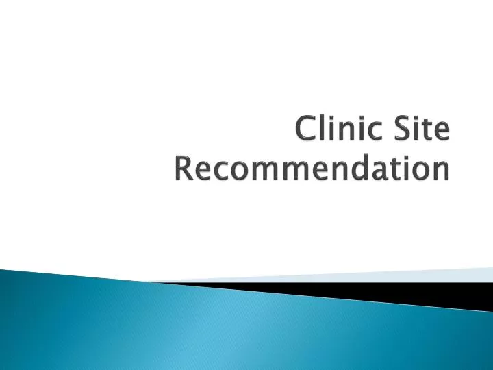 clinic site recommendation