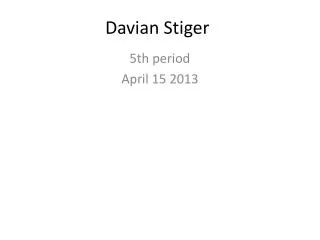 Davian Stiger