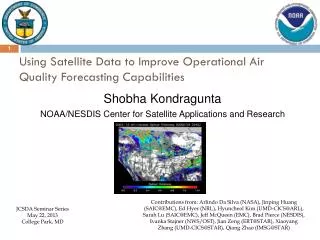 Using Satellite Data to Improve Operational Air Quality Forecasting Capabilities