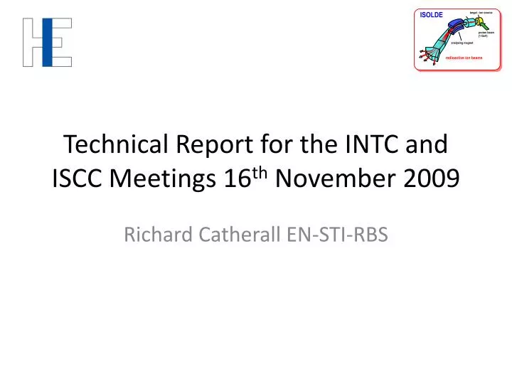 technical report for the intc and iscc meetings 16 th november 2009