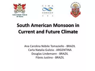 South American Monsoon in Current and Future Climate