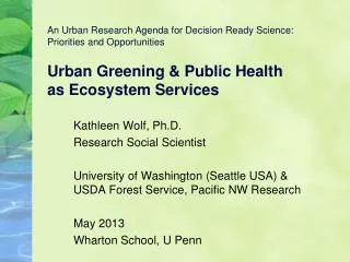 Kathleen Wolf, Ph.D. Research Social Scientist