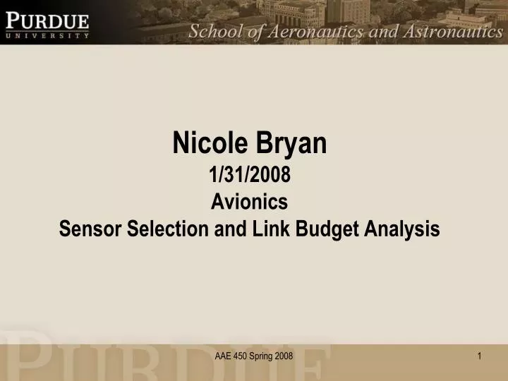 nicole bryan 1 31 2008 avionics sensor selection and link budget analysis