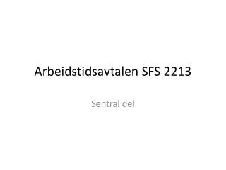arbeidstidsavtalen sfs 2213