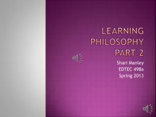 Learning Philosophy Part 2