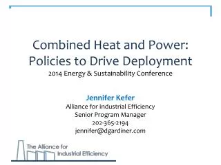 Combined Heat and Power: Policies to Drive Deployment 2014 Energy &amp; Sustainability Conference