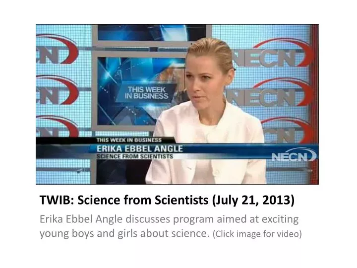 twib science from scientists july 21 2013
