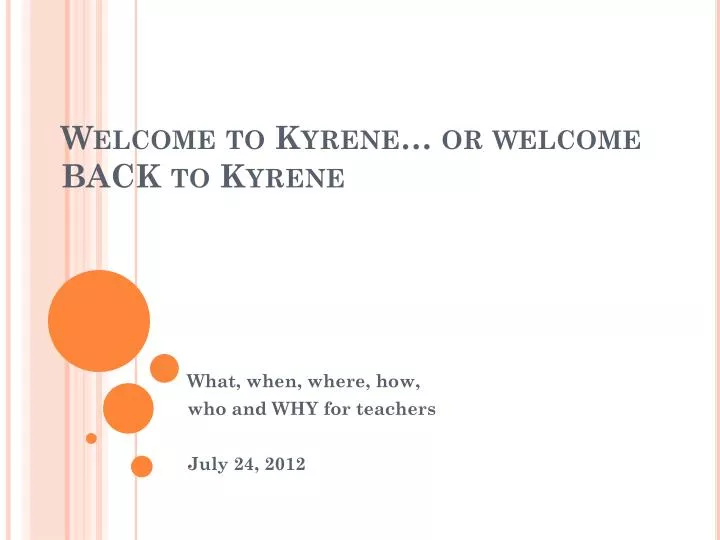 welcome to kyrene or welcome back to kyrene