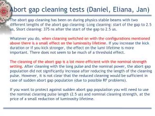 Abort gap cleaning tests (Daniel, Eliana , Jan)