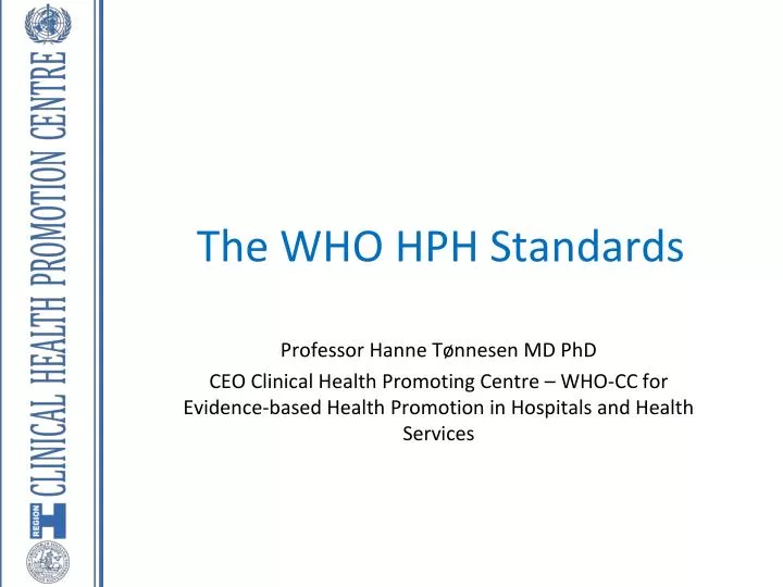 the who hph standards