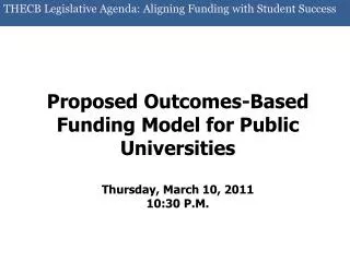 THECB Legislative Agenda: Aligning Funding with Student Success