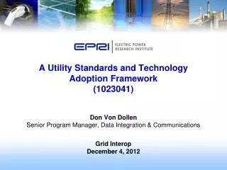 A Utility Standards and Technology Adoption Framework (1023041)