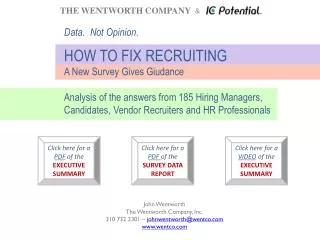 THE WENTWORTH COMPANY &amp; Data. Not Opinion. HOW TO FIX RECRUITING