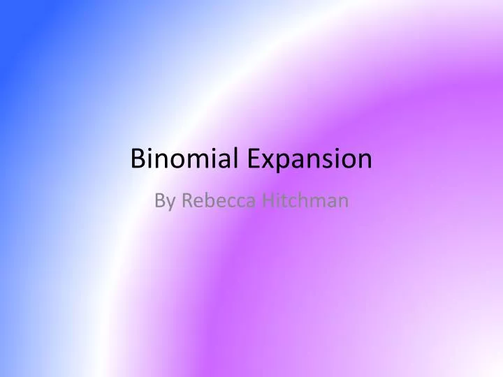 binomial expansion