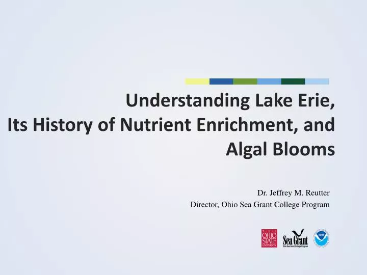 understanding lake erie its history of nutrient enrichment and algal blooms
