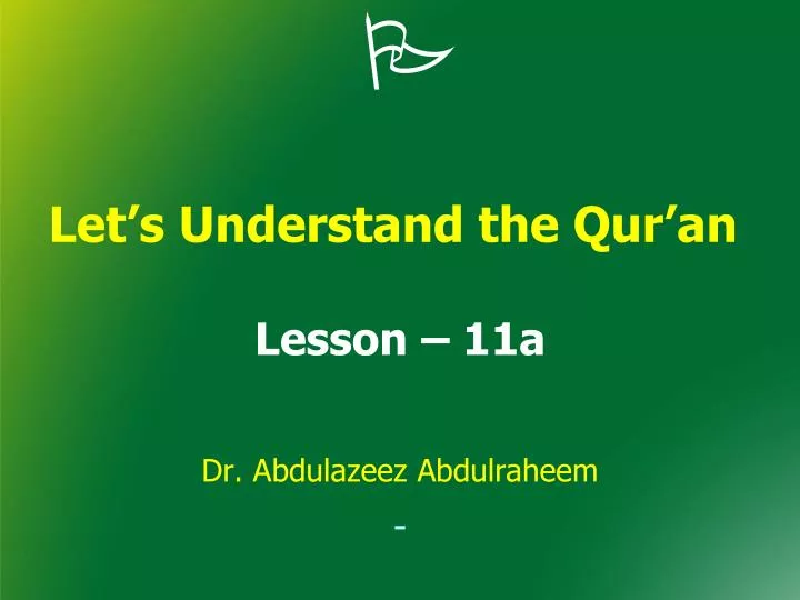 let s understand the qur an lesson 11a